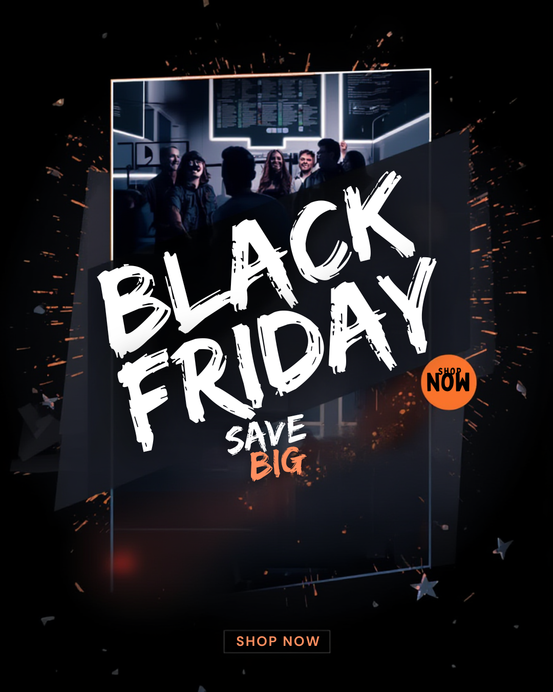 BLACK FRIDAY IS HERE!